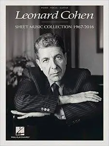 Leonard Cohen: Sheet Music Collection, 1967-2016