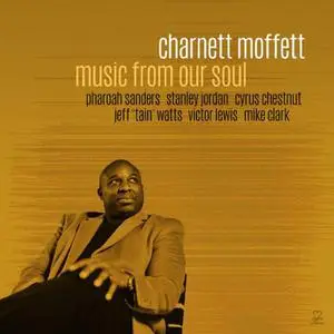 Charnett Moffett - Music From Our Soul (2017)