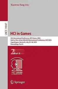 HCI in Games : 5th International Conference, HCI-Games 2023, Part II