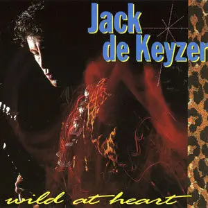 Jack de Keyzer - Wild At Heart (1990)