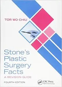 Stone’s Plastic Surgery Facts: A Revision Guide, Fourth Edition