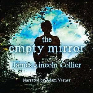 «The Empty Mirror» by James Lincoln Collier