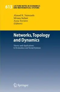 Networks, Topology and Dynamics: Theory and Applications to Economics and Social Systems (Repost)