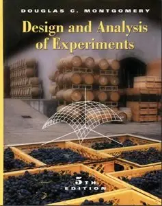 Douglas C. Montgomery, "Design and Analysis of Experiments, 5th Edition" (Repost) 