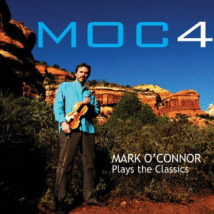Mark O'Connor - MOC4 Mark O'Connor Plays The Classics (2014)
