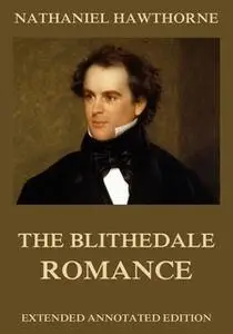 «The Blithedale Romance» by Nathaniel Hawthorne