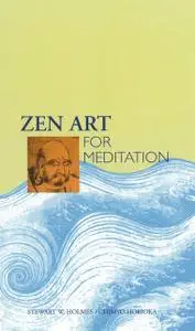 «Zen Art for Meditation» by Chimyo Horioka, Stewart W. Holmes