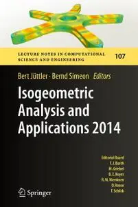 Isogeometric Analysis and Applications 2014 (Repost)