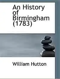"An History of Birmingham (1783)".