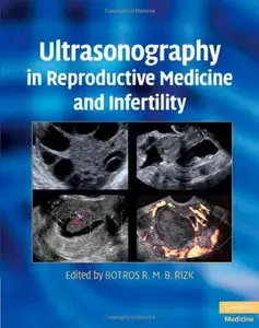 Ultrasonography in Reproductive Medicine and Infertility