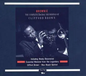 Clifford Brown - Brownie: The Complete EmArcy Recordings of Clifford Brown (1989) {10CD + bonus CD Box Set rec 1954-1956}
