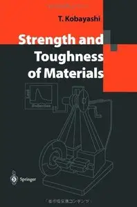 Strength and Toughness of Materials