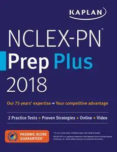 NCLEX-PN Prep Plus 2018: 2 Practice Tests + Proven Strategies + Online + Video (Kaplan Test Prep)