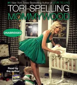 «Mommywood» by Tori Spelling