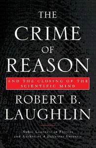The Crime of Reason: And the Closing of the Scientific Mind
