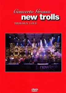 New Trolls - Concerto Grosso Trilogy Live (2007) Repost