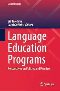 Language Education Programs: Perspectives on Policies and Practices