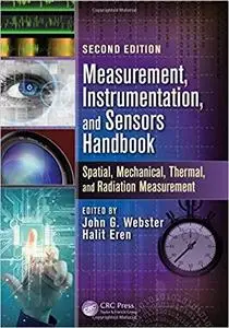 Measurement, Instrumentation, and Sensors Handbook: Two-Volume Set (Electrical Engineering Handbook) [Repost]