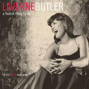 LaVerne Butler - A Foolish Thing to Do (2001)