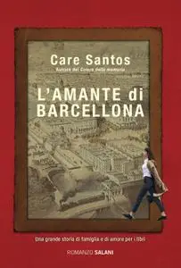 Care Santos - L’amante di Barcellona