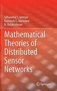 Mathematical Theories of Distributed Sensor Networks