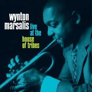 Wynton Marsalis - Live at the House of Tribes (2023) [Official Digital Download]