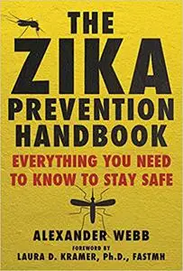 The Zika Prevention Handbook: Everything You Need To Know To Stay Safe