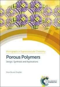 Porous Polymers: Design, Synthesis and Applications (repost)