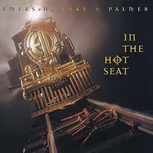 Emerson, Lake & Palmer - In The Hot Seat (Remastered Deluxe Edition) (1994/2017)