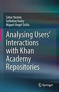 Analysing Users' Interactions with Khan Academy Repositories