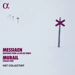 Het Collectief - Messiaen: Quatuor pour la fin du temps - Murail: Stalag VIIIa (2023)