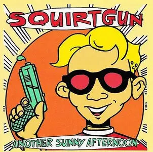 Summer Fun With The Squirtgun - Squirtgun's Complete CD Collection (1993-2013) RESTORED