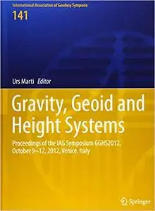 Gravity, Geoid and Height Systems (Repost)