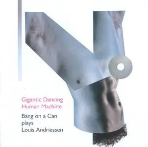 Bang on a Can plays Louis Andriessen (2002)