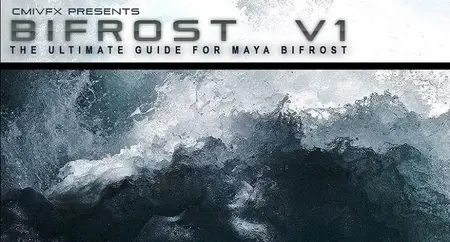 BiFrost Ultimate Maya Guide Volume 1