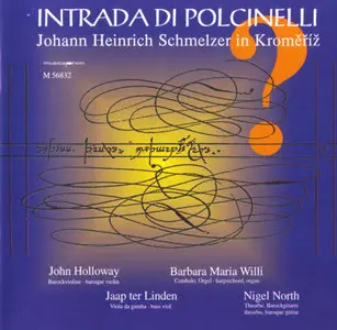 Schmelzer/Döbel/Kertzinger/Muffat - Intrada di Polcinelli: Johann Heinrich Schmelzer in Kromĕříž? - John Holloway