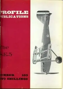 The S.E.5 (Profile Publications Number 103)