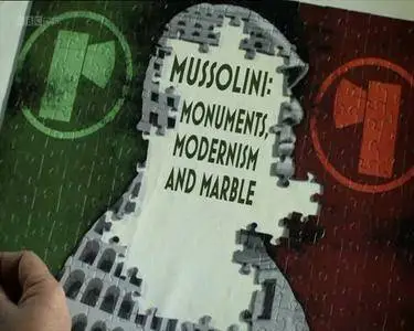 BBC - Ben Building: Mussolini, Monuments and Modernism (2016)