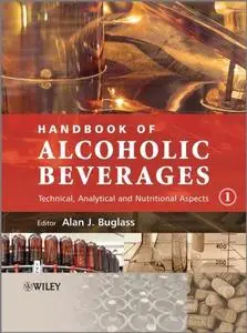 Handbook of Alcoholic Beverages: Technical, Analytical and Nutritional Aspects, Volume I and II