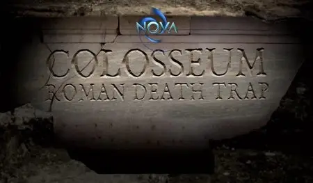 PBS NOVA - Colosseum: Roman Death Trap (2015)