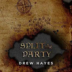 Split the Party Spells, Swords, & Stealth Series #2 by Drew Hayes