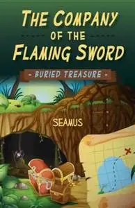 «Company of the Flaming Sword» by Seamus