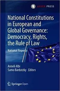 National Constitutions in European and Global Governance: Democracy, Rights, the Rule of Law: National Reports