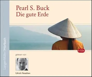 Pearl S. Buck - Die Gute Erde