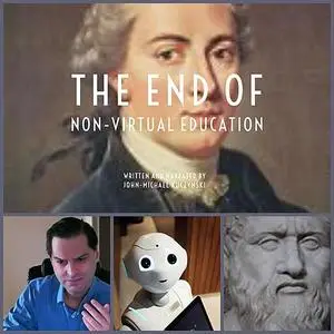 «the end of non-virtual education» by JOHN-MICHAEL KUCZYNSKI