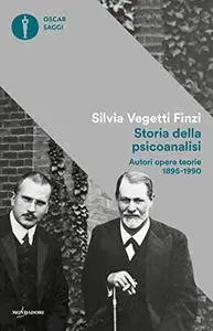 Silvia Vegetti Finzi - Storia della psicoanalisi. Autori opere teorie 1895-1990