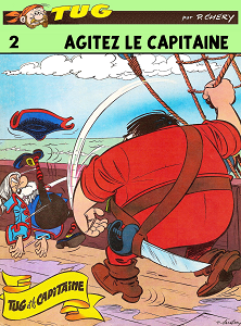 Tug Le Marin - Tome 2 - Agitez le Capitaine