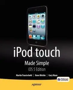 iPod touch Made Simple, iOS 5 Edition (Repost)