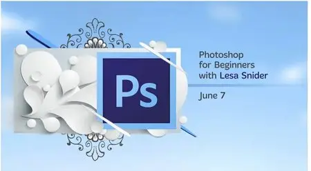 Adobe Creative Apps for Beginners - Day 5 - Photoshop for Beginners - Lesa Snider