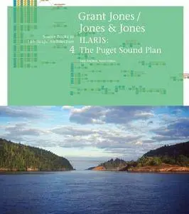 Grant Jones / Jones & Jones: ILARIS: The Puget Sound Plan